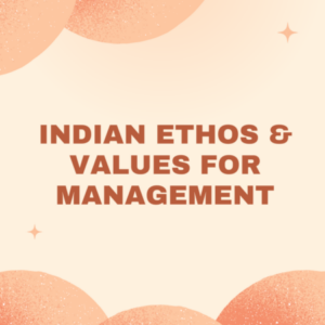 Group logo of Indian Ethos & Values for Management